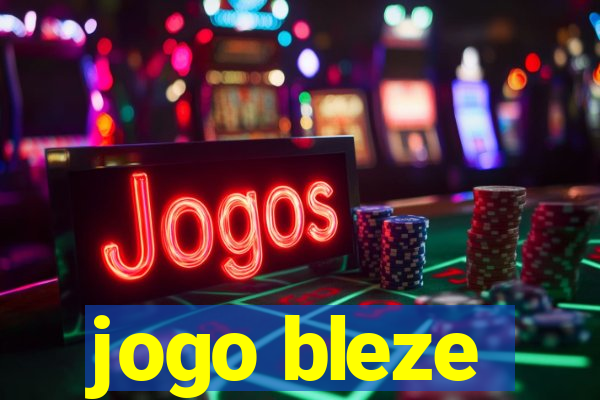 jogo bleze