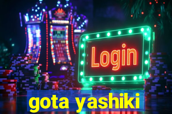 gota yashiki