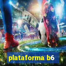 plataforma b6