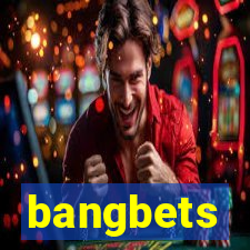 bangbets