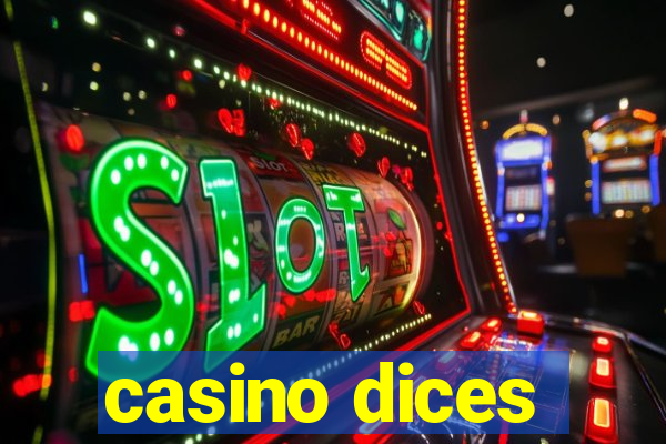 casino dices