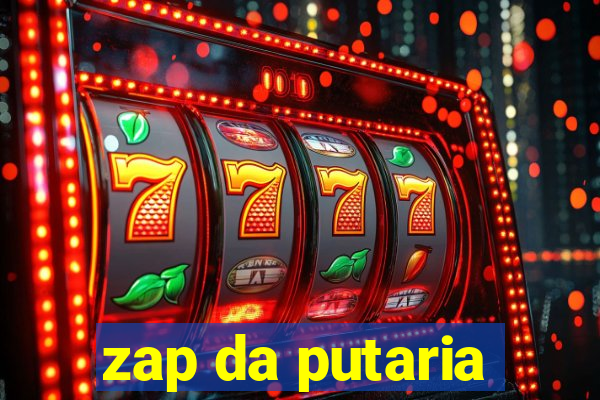 zap da putaria