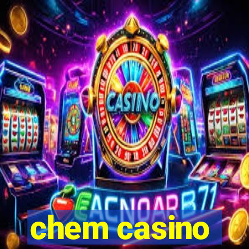 chem casino