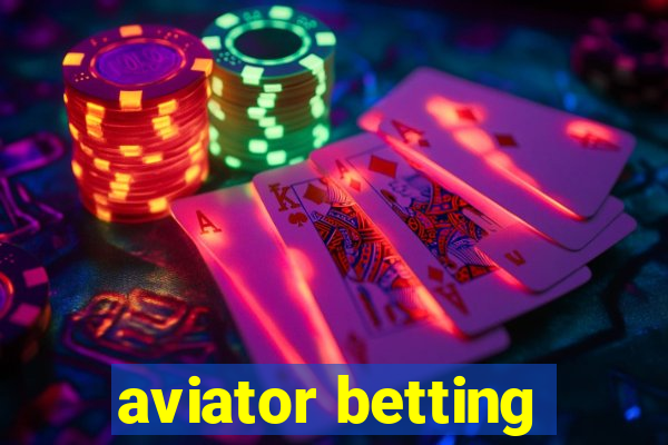 aviator betting