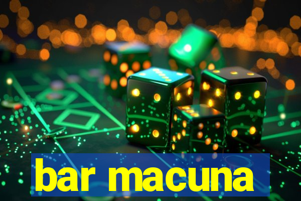 bar macuna