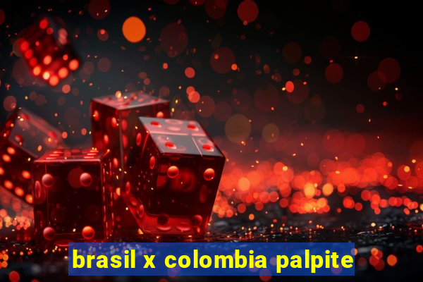 brasil x colombia palpite