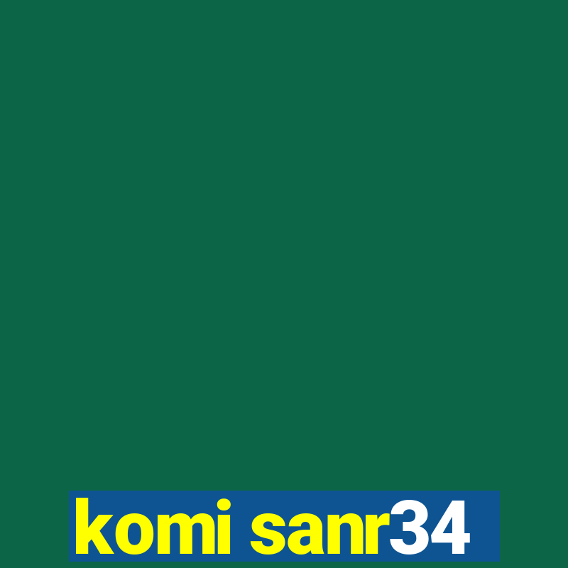 komi sanr34