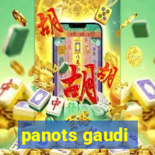 panots gaudi