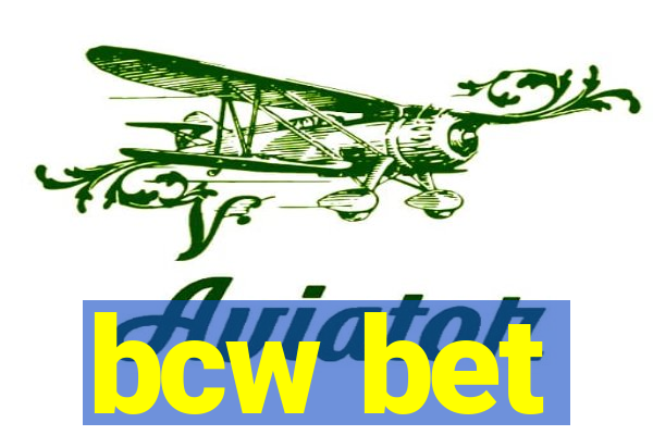 bcw bet