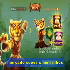 mercado super x morrinhos