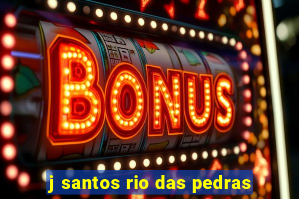 j santos rio das pedras