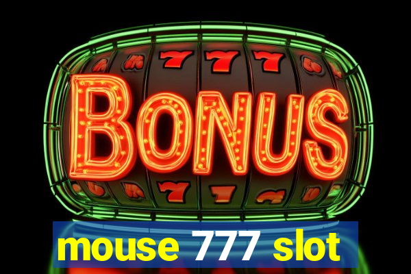 mouse 777 slot