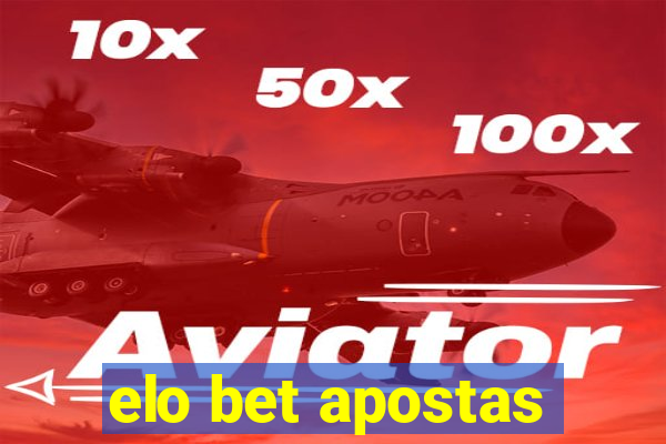 elo bet apostas