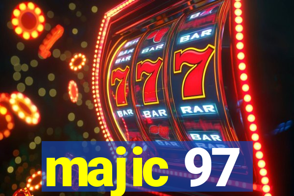 majic 97