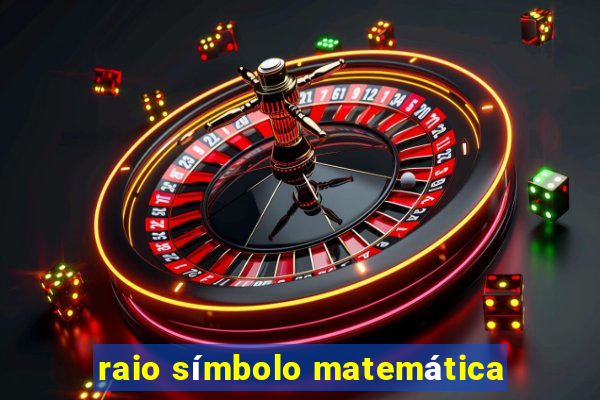 raio símbolo matemática