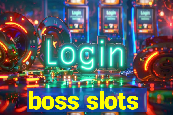 boss slots