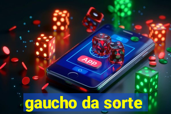 gaucho da sorte