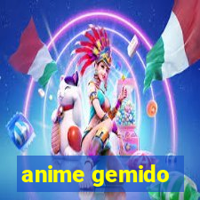 anime gemido