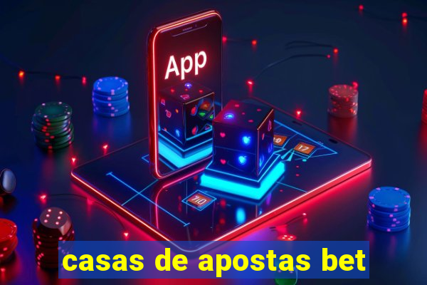 casas de apostas bet