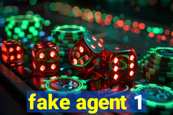 fake agent 1