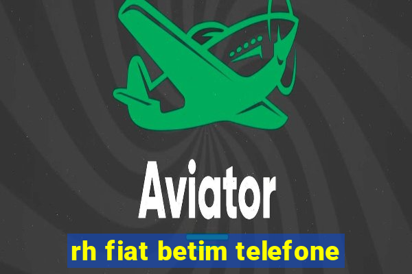 rh fiat betim telefone