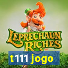 t111 jogo