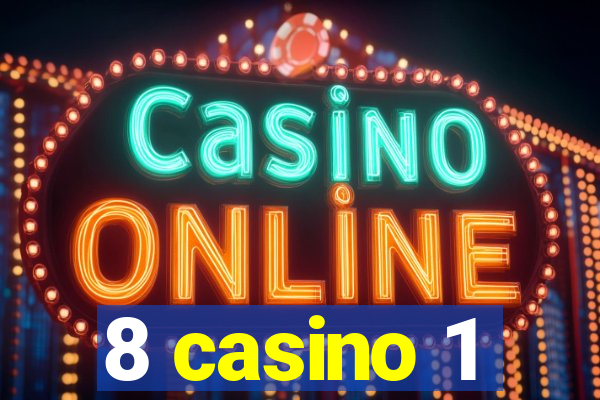 8 casino 1