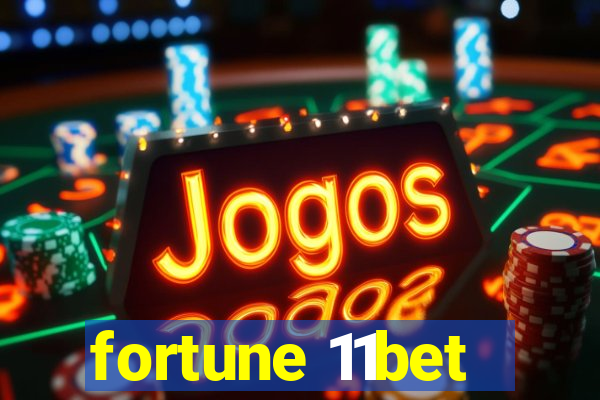 fortune 11bet