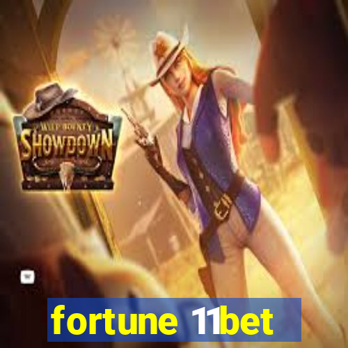 fortune 11bet