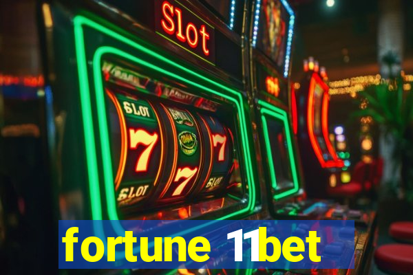 fortune 11bet