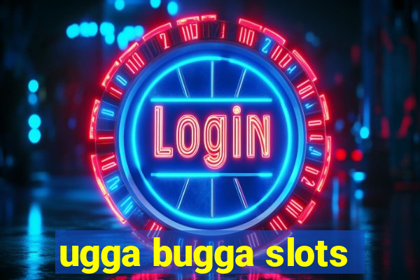 ugga bugga slots