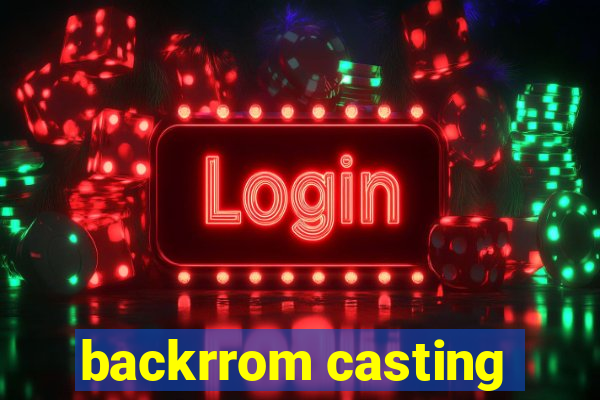 backrrom casting