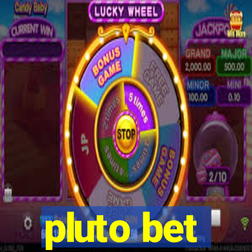 pluto bet