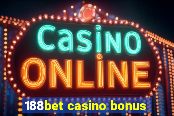 188bet casino bonus