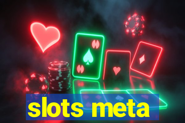 slots meta