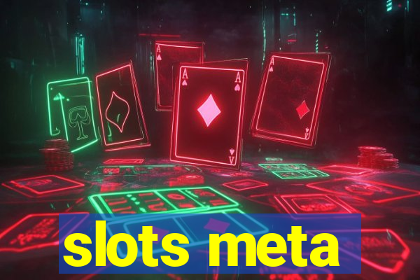 slots meta