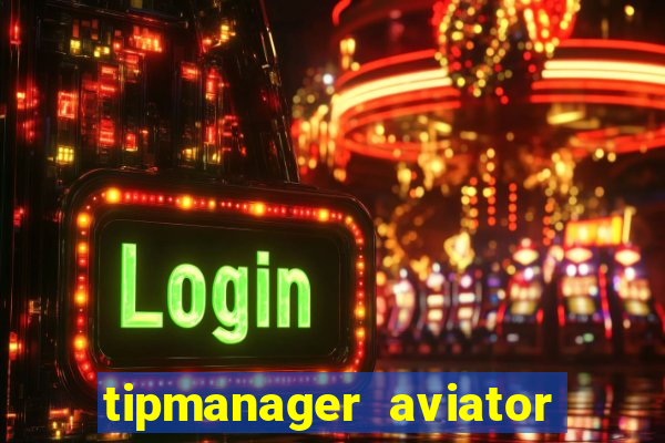 tipmanager aviator aposta 1