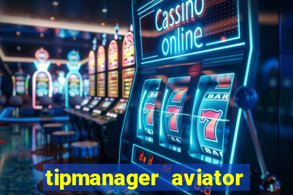 tipmanager aviator aposta 1