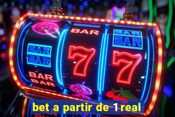 bet a partir de 1 real