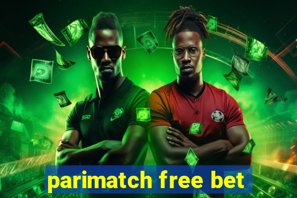 parimatch free bet