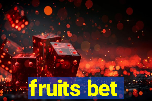 fruits bet