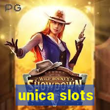 unica slots