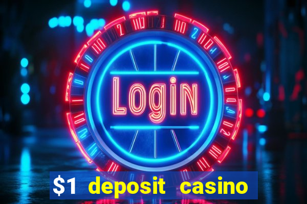 $1 deposit casino 2021 nz