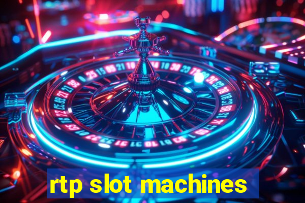 rtp slot machines