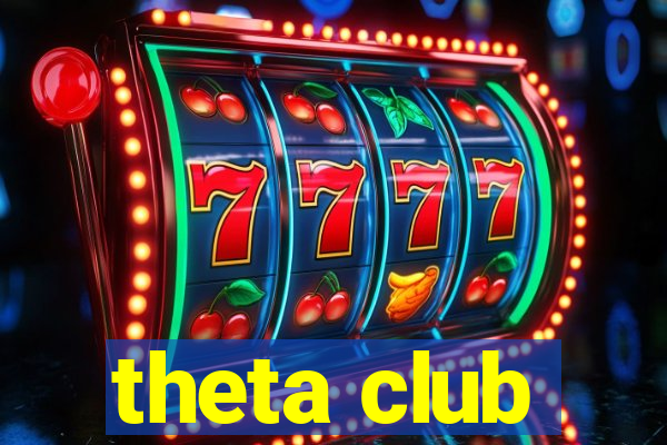 theta club