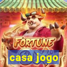 casa jogo