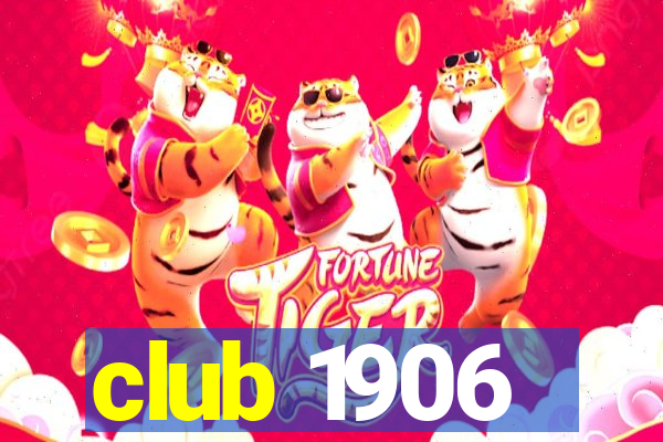 club 1906