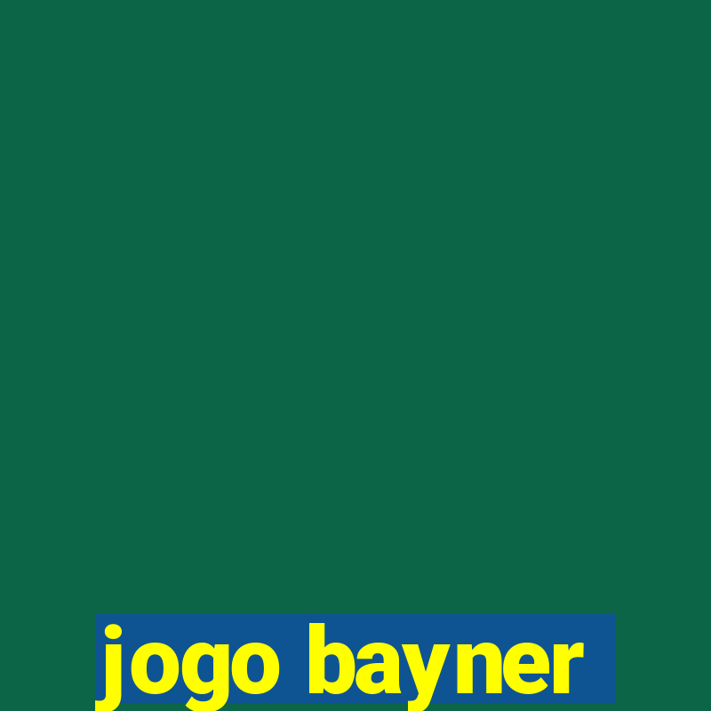 jogo bayner