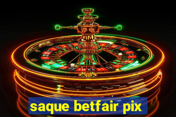 saque betfair pix