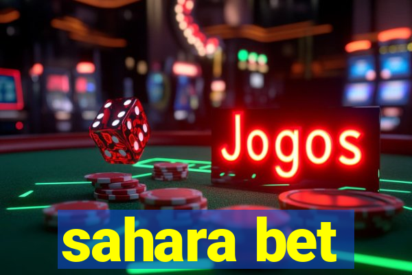 sahara bet